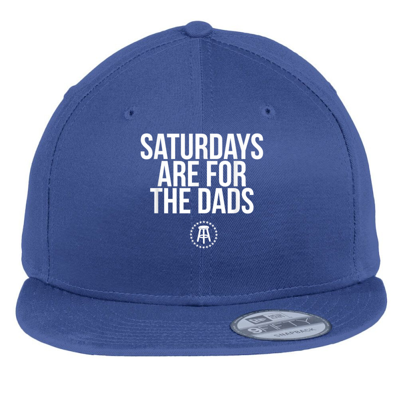 Fathers Day New Dad Gift Saturdays Are For The Dads T Shirt Flat Bill Snapback Cap by ebertfran1985 | Artistshot