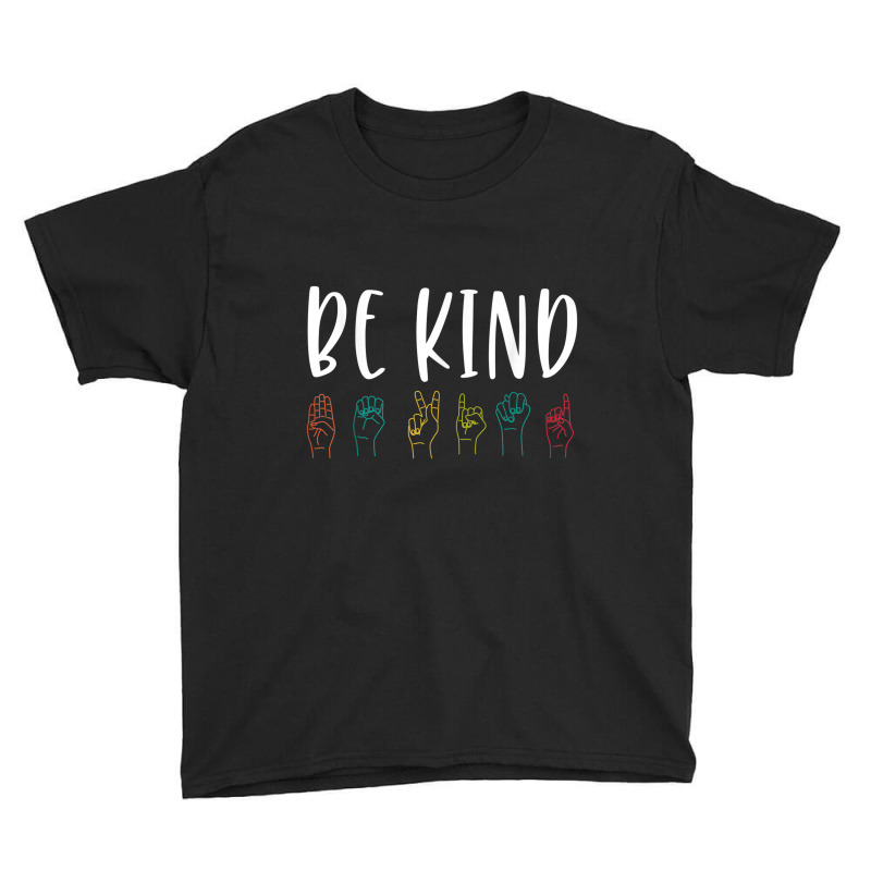 Stop Bullying Kindness Matters Be Kind Sign Language Colorful Youth Tee by Vivu991 | Artistshot