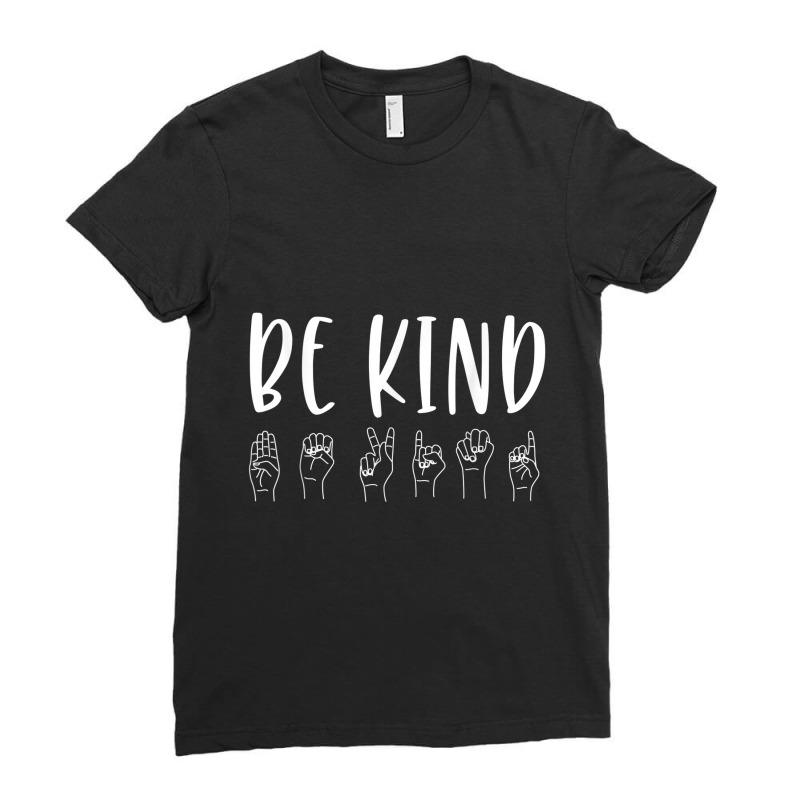 Stop Bullying Kindness Matters Be Kind Sign Language Ladies Fitted T-Shirt by Vivu991 | Artistshot