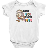 Psst I Got Them Eggs Baby Bodysuit | Artistshot