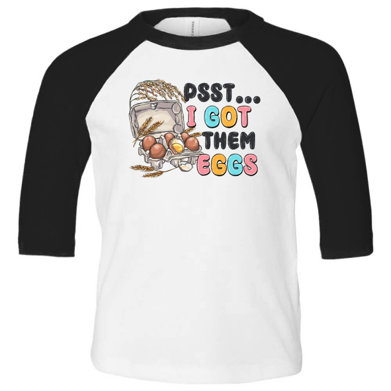 Psst I Got Them Eggs Toddler 3/4 Sleeve Tee by MaliasSmallBusiness | Artistshot