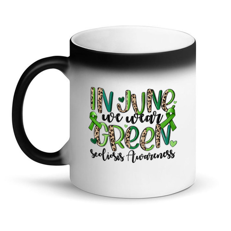 In June We Wear Green Scoliosis Awareness Magic Mug | Artistshot