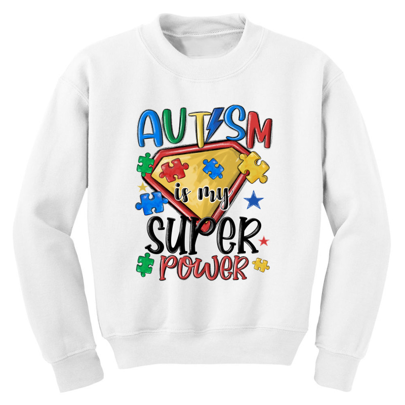 Autism Is My Super Power Youth Sweatshirt | Artistshot