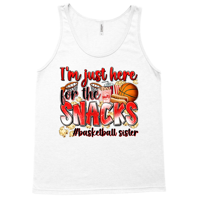 Im Just Here For The Snacks Basketball Sister Tank Top | Artistshot