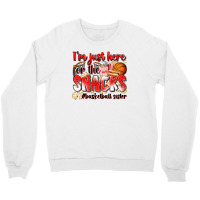 Im Just Here For The Snacks Basketball Sister Crewneck Sweatshirt | Artistshot