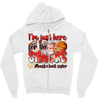 Im Just Here For The Snacks Basketball Sister Zipper Hoodie | Artistshot