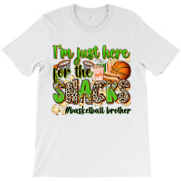 Im Just Here For The Snacks Basketball Brother T-shirt | Artistshot