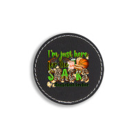 Im Just Here For The Snacks Basketball Brother Round Leatherette Patch | Artistshot