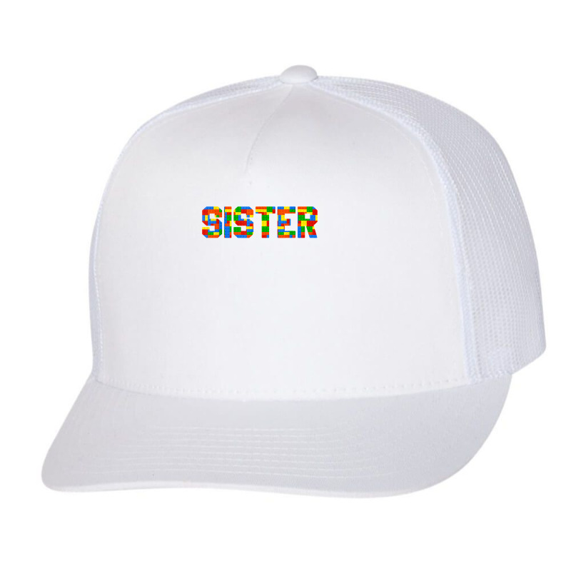 Sister Brick Builder Funny Blocks Master Builder T Shirt Trucker Cap | Artistshot