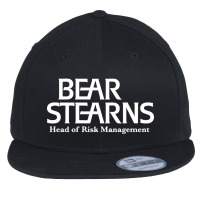 Bear Stearns   Head Of Risk Management Flat Bill Snapback Cap | Artistshot