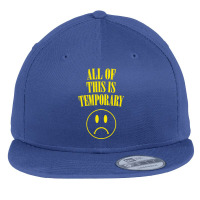 All Of This Is Temporary Flat Bill Snapback Cap | Artistshot