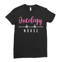 Oncology Nurse T  Shirt Oncology Nurse   Font Contrast Design T  Shirt Ladies Fitted T-shirt | Artistshot