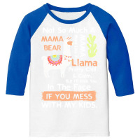 Mama Llama T  Shirt Not So Much A Mama Bear More Like A Mama Llama Pre Youth 3/4 Sleeve | Artistshot