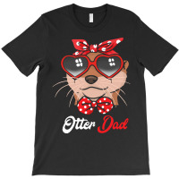 Otter Gift Men T  Shirt Otter Dad Gift Otter Gift Father Otter Tshirt T-shirt | Artistshot