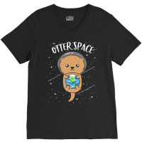 Otter Space T  Shirt Otter Space Cute Funny Sea Otter Astronaut Milky V-neck Tee | Artistshot