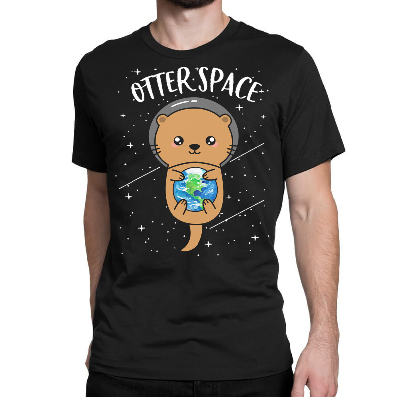 Otter Space T  Shirt Otter Space Cute Funny Sea Otter Astronaut Milky Classic T-shirt by abigale00240 | Artistshot