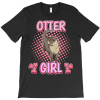 Otter T  Shirt Sea Otter Otter Girl T  Shirt T-shirt | Artistshot