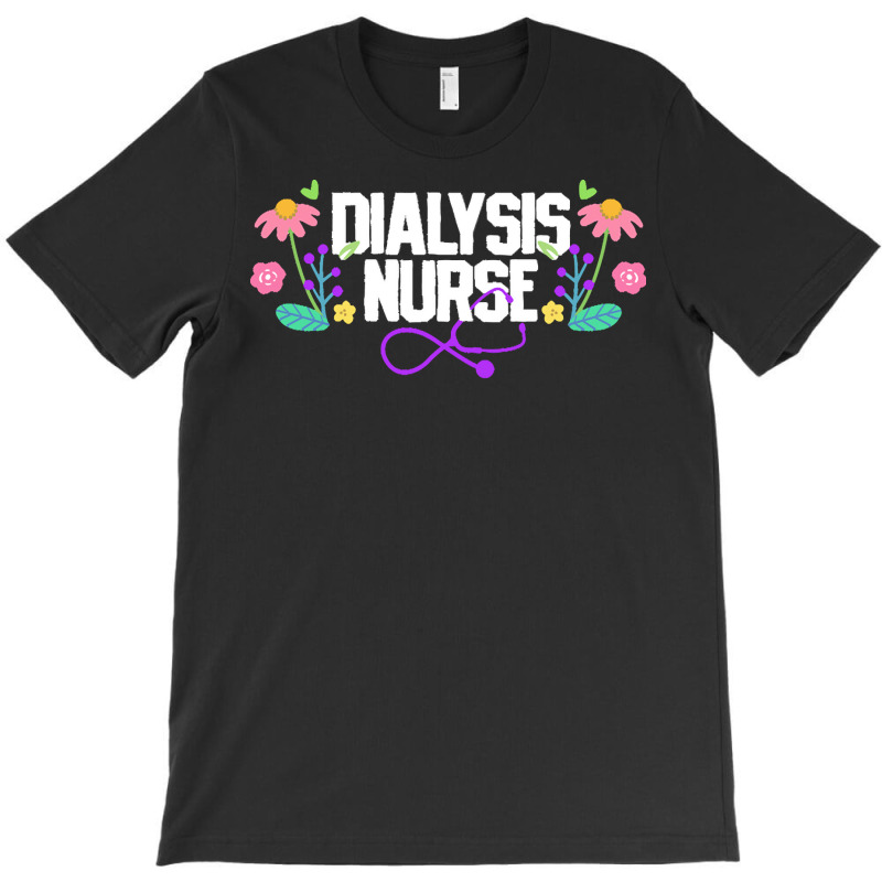 Dialysis Nurse T  Shirt Dialysis Nurse Nephrology Nurse 3 T-shirt | Artistshot