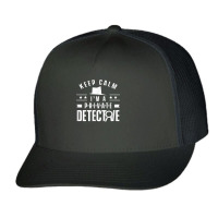 Stay Calm I'm A Private Detective Observation Investigator T Shirt Trucker Cap | Artistshot