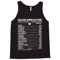 Dialysis Nurse T  Shirt Dialysis Nurse T Shirt   Dialysis Nurse Factor Tank Top | Artistshot