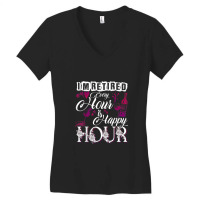 Retired Every Hour Is Happy Hour Wine Lover Drink Women's V-neck T-shirt | Artistshot