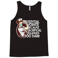 Essential Worker Because T  Shirt Essential Worker Because Sacrificial Tank Top | Artistshot