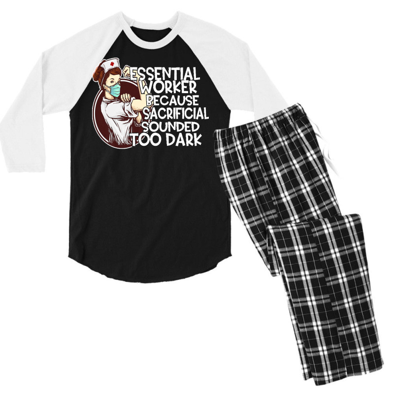 Essential Worker Because T  Shirt Essential Worker Because Sacrificial Men's 3/4 Sleeve Pajama Set | Artistshot