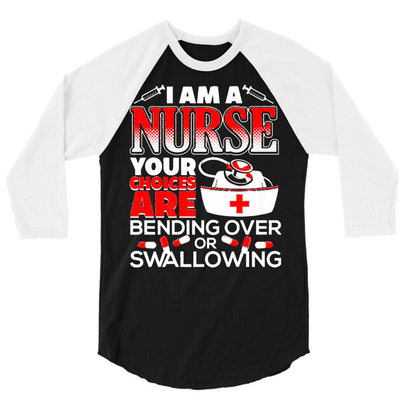 Funny Nurse Humor T  Shirt Funny Nurse Humor T  Shirt 3/4 Sleeve Shirt | Artistshot