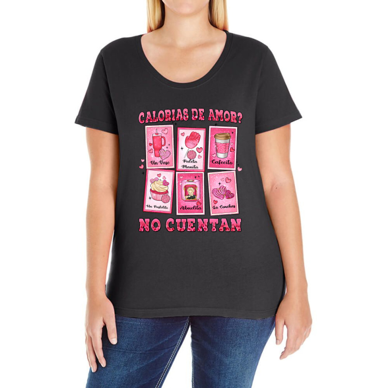 Calorias De Amor No Cuentan Mexican Dessert Ladies Curvy T-Shirt by LillyAllenDesigns | Artistshot