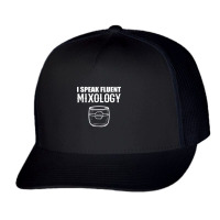 Speak Fluent Mixology Bartender T Shirt Trucker Cap | Artistshot