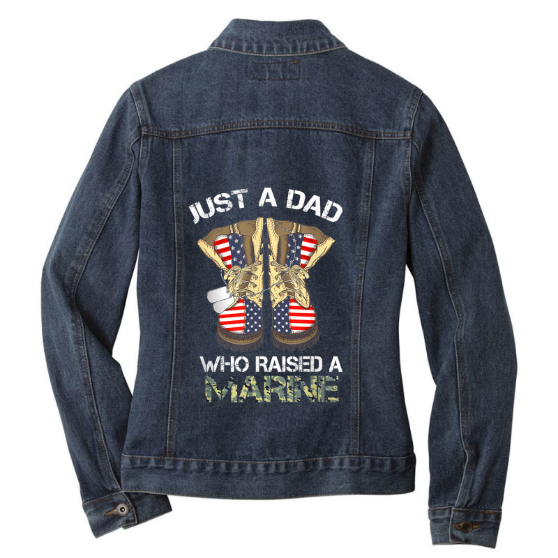 Just A Dad Who Raised A Marine Ladies Denim Jacket by Yuh2105 | Artistshot