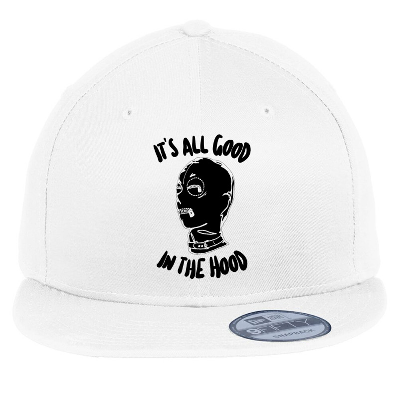 It's All Good In The Hood #2 Flat Bill Snapback Cap by gusjigangkudus | Artistshot