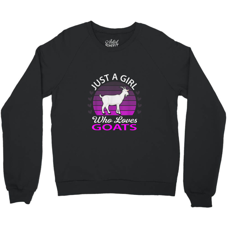 Just A Girl Who Loves Goat Farm Animal Crewneck Sweatshirt by Yuh2105 | Artistshot