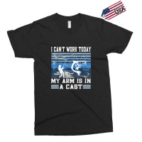 I Can't Work Today My Arm Is In A Cast Retro Vintage Fishing Exclusive T-shirt | Artistshot