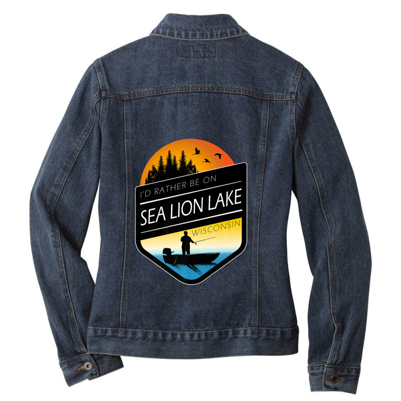 I'd Rather Be On Sea Lion Lake Wisconsin Fishing Premium Ladies Denim Jacket by Tiktify | Artistshot