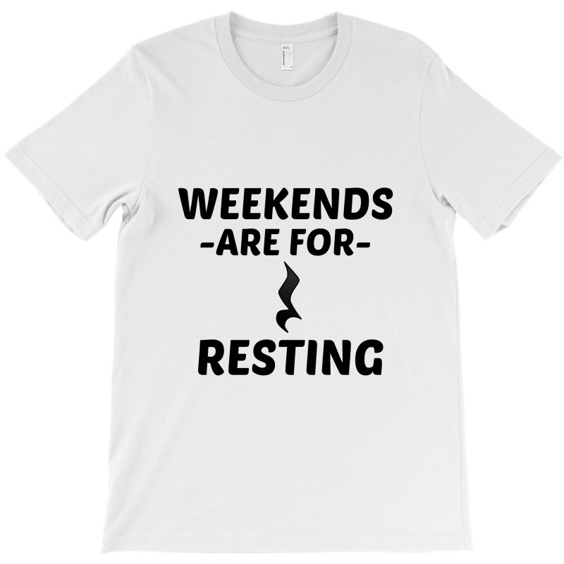 Resting Weekend T-shirt | Artistshot