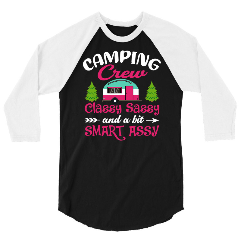 Camping Crew Classy Sassy A Bit Smart 3/4 Sleeve Shirt by EpulArt | Artistshot