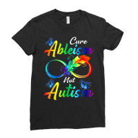 Autism Awareness Cure Ableism Not Autism Infinity T Shirt Ladies Fitted T-shirt | Artistshot