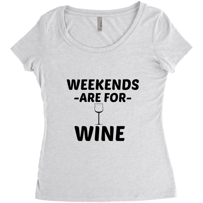 Wine Weekend Women's Triblend Scoop T-shirt by Perfect Designers | Artistshot