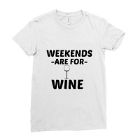 Wine Weekend Ladies Fitted T-shirt | Artistshot