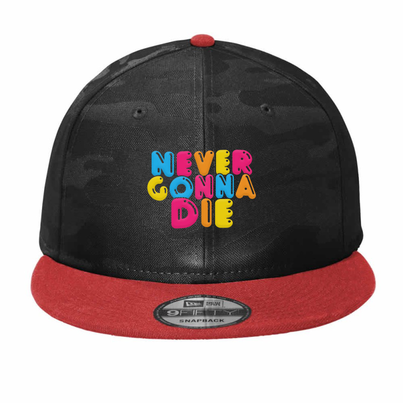 Never Gonna Die Camo Snapback by qulonuhun | Artistshot