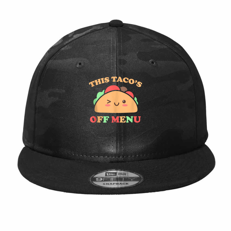 This Taco's Off Menu Funny Bachelor Bachelorette Kawaii Taco Tank Top Camo Snapback | Artistshot