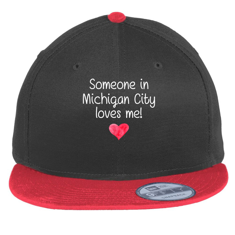 Someone In Michigan City In Indiana Loves Me City Home Gift T Shirt Flat Bill Snapback Cap | Artistshot