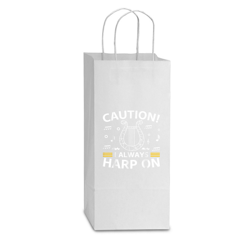 Musician Harpist Harp Player Caution! I Always Harp On T Shirt Double wine Paper Bag - 6 1/2 x 3 1/2 x 12 3/8 by yodishsaraveks | Artistshot