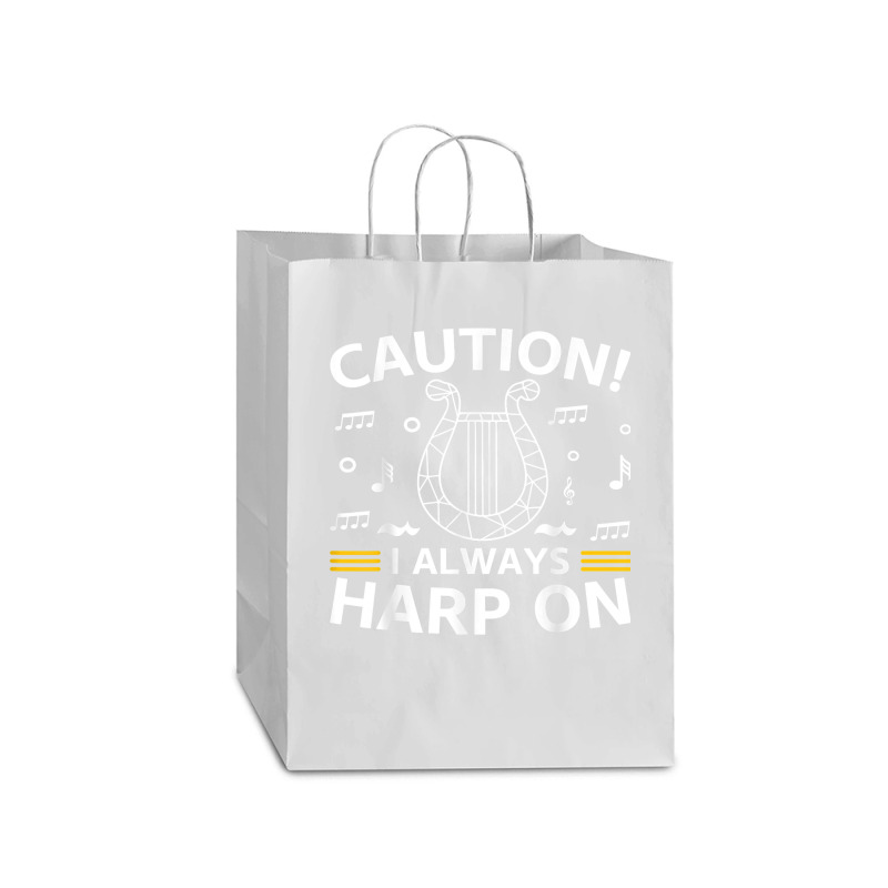 Musician Harpist Harp Player Caution! I Always Harp On T Shirt Mart Paper Bag -13 x 7 x 17 by yodishsaraveks | Artistshot