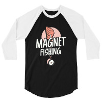 Magnet Fishing Magnets Fisherman Fisher Premium 3/4 Sleeve Shirt | Artistshot