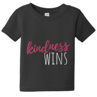 Kindness Wins Basic Baby Tee | Artistshot