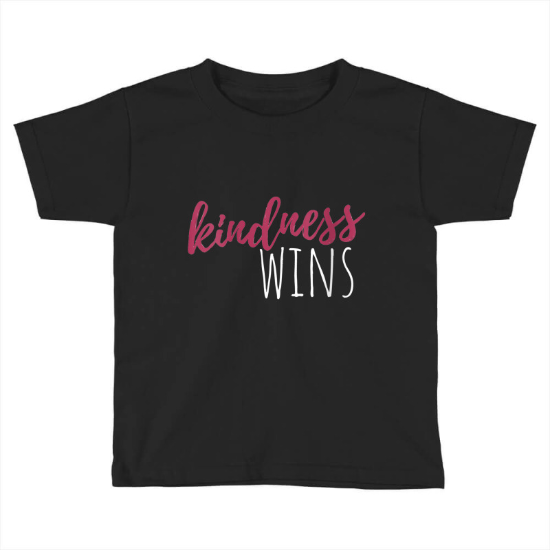 Kindness Wins Basic Toddler T-shirt by Yuh2105 | Artistshot