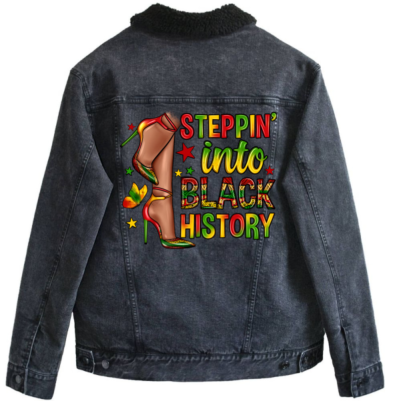 Steppin Into Black History Unisex Sherpa-lined Denim Jacket | Artistshot