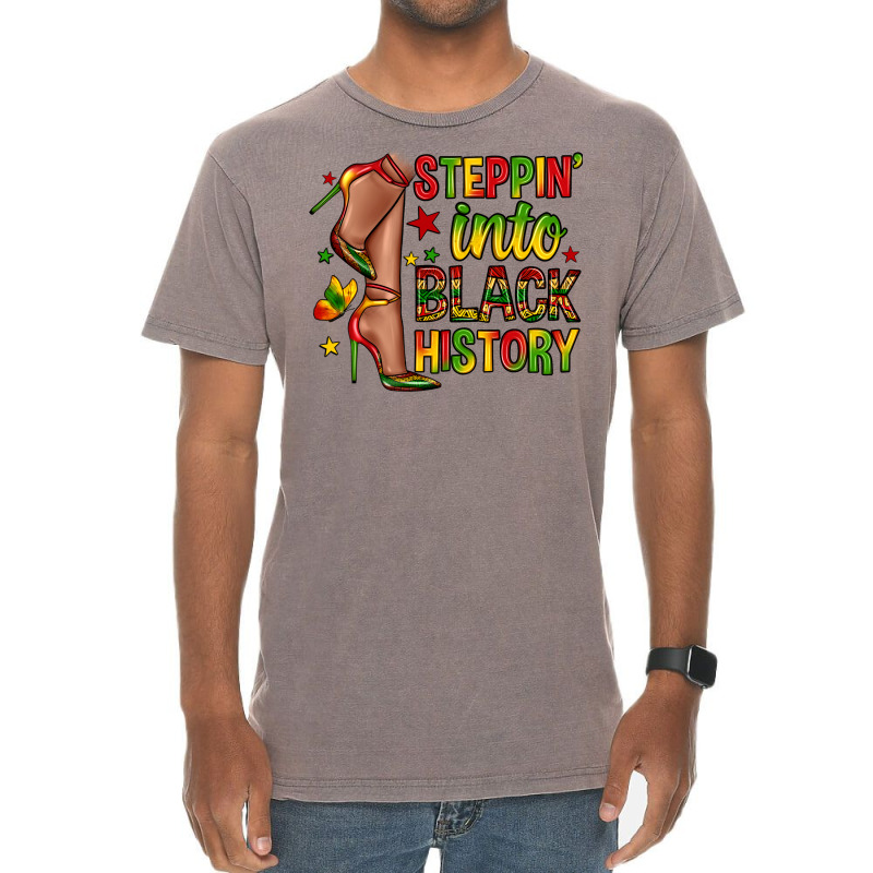 Steppin Into Black History Vintage T-shirt | Artistshot